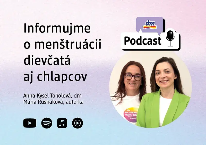 Mária Rusnáková a Anička Kysel Toholová v podcaste dm o menštruačnej osvete na školách
